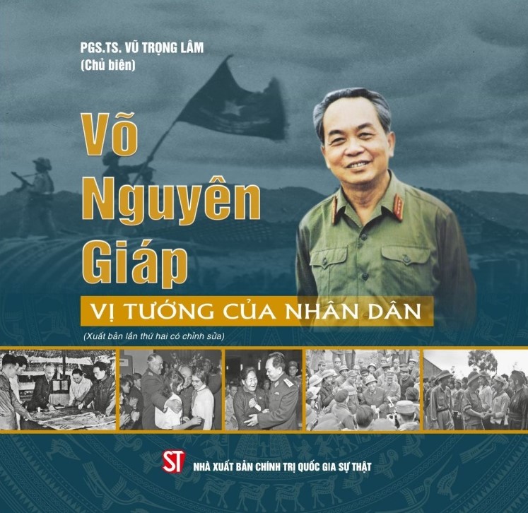 Cuốn sách Võ Nguyên Giáp - Vị tướng của nhân dân do PGS.TS. Vũ Trọng Lâm, Giám đốc - Tổng Biên tập Nhà xuất bản Chính trị quốc gia Sự thật làm chủ biên. Ảnh: nxbctqg.org.vn
