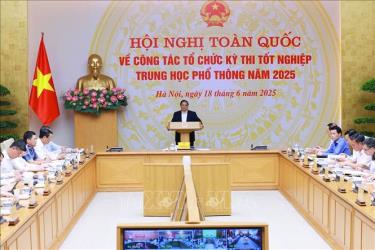 Thủ tướng Phạm Minh Chính chủ trì Hội nghị toàn quốc về công tác tổ chức Kỳ thi tốt nghiệp Trung học phổ thông năm 2025. Ảnh: Dương Giang/TTXVN